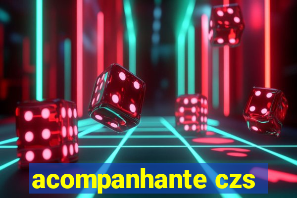 acompanhante czs